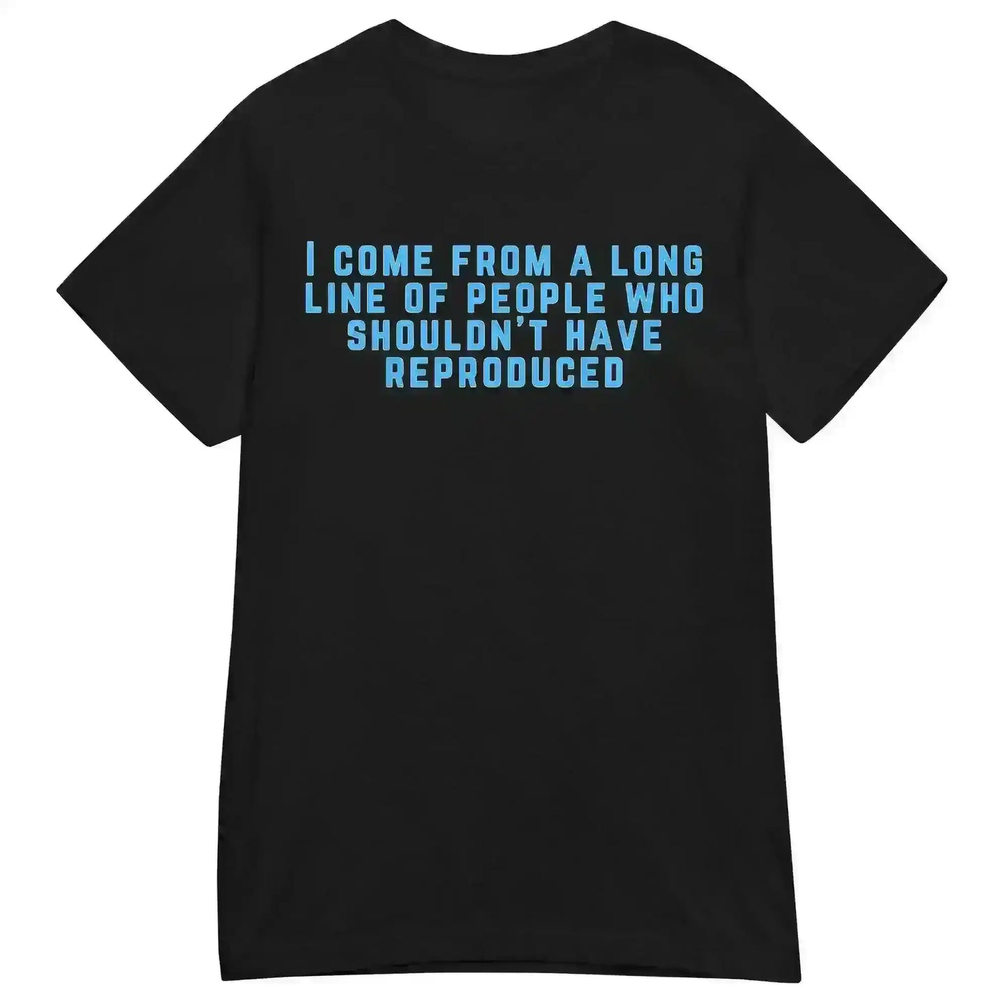 Long Line of Questionable Reproduction - Fitted Tee - Cady Creations