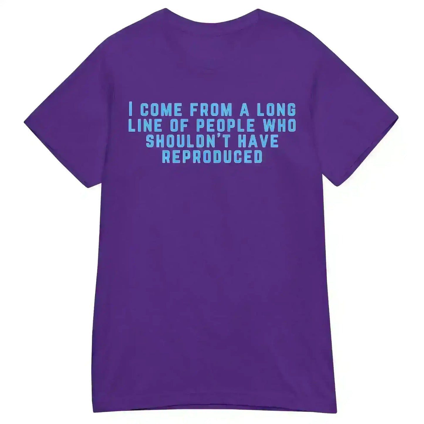 Long Line of Questionable Reproduction - Fitted Tee - Cady Creations