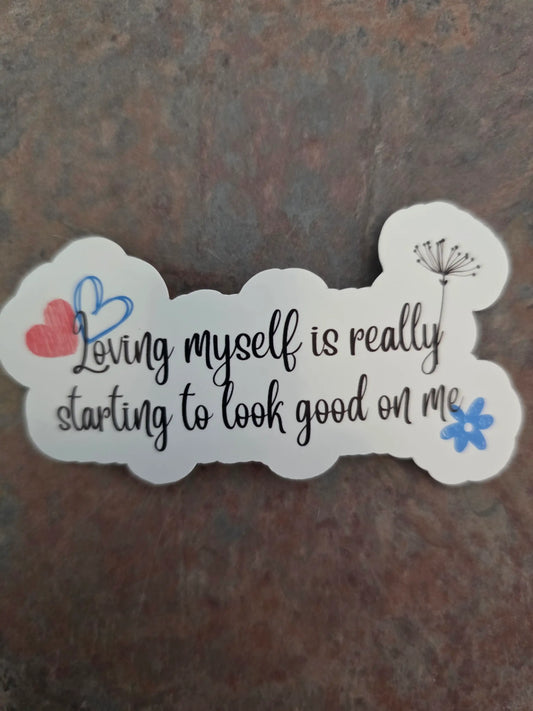  Loving Myself - Premium Vinyl Sticker - Cady Creations