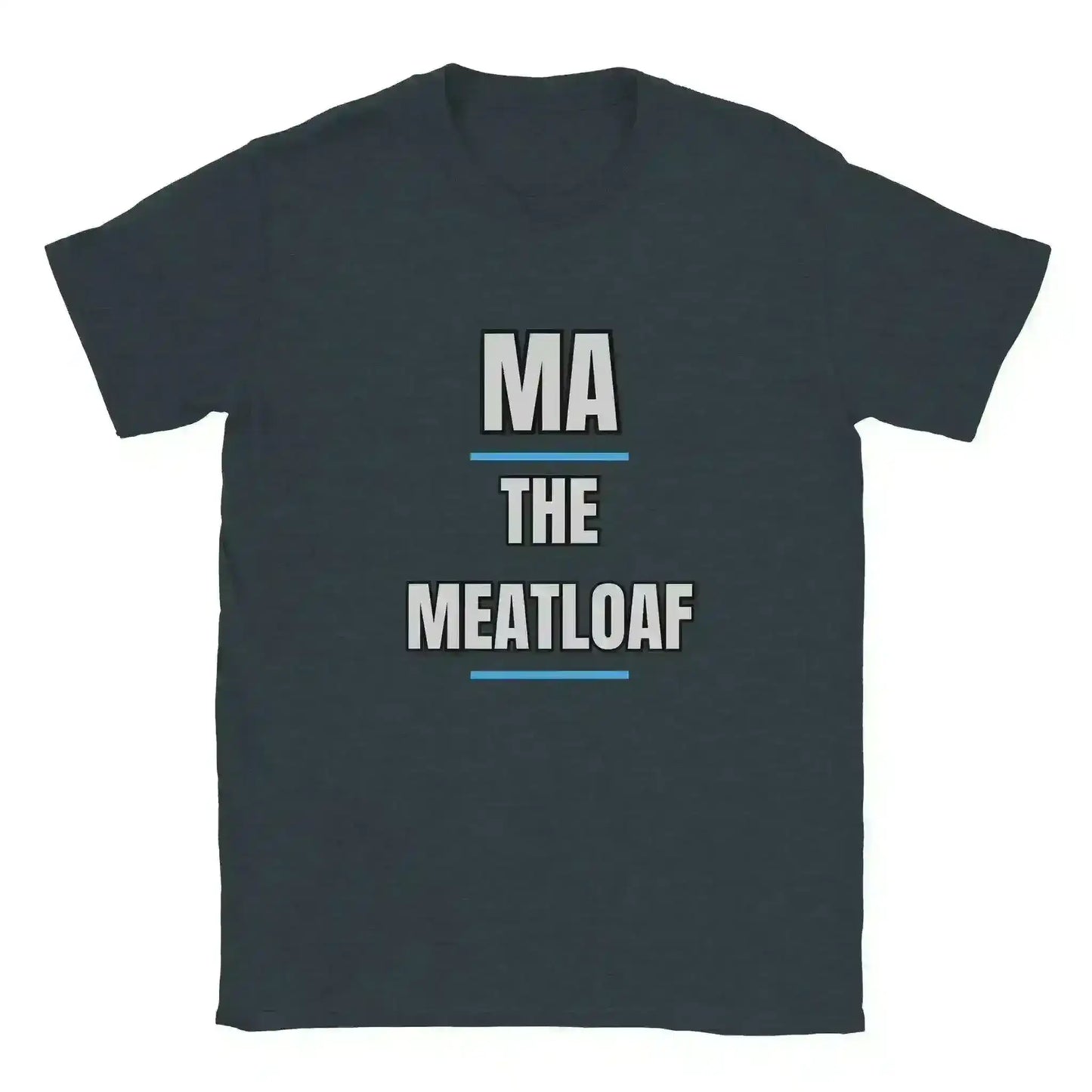 MA THE MEATLOAF Wedding Crashers Unisex Tee - Cady Creations
