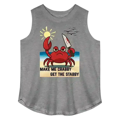 Make Me Crabby Get The Stabby - Curvy Tank - Cady Creations