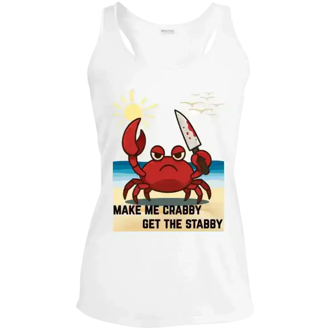 Make Me Crabby Get The Stabby Racerback Tank - Cady Creations