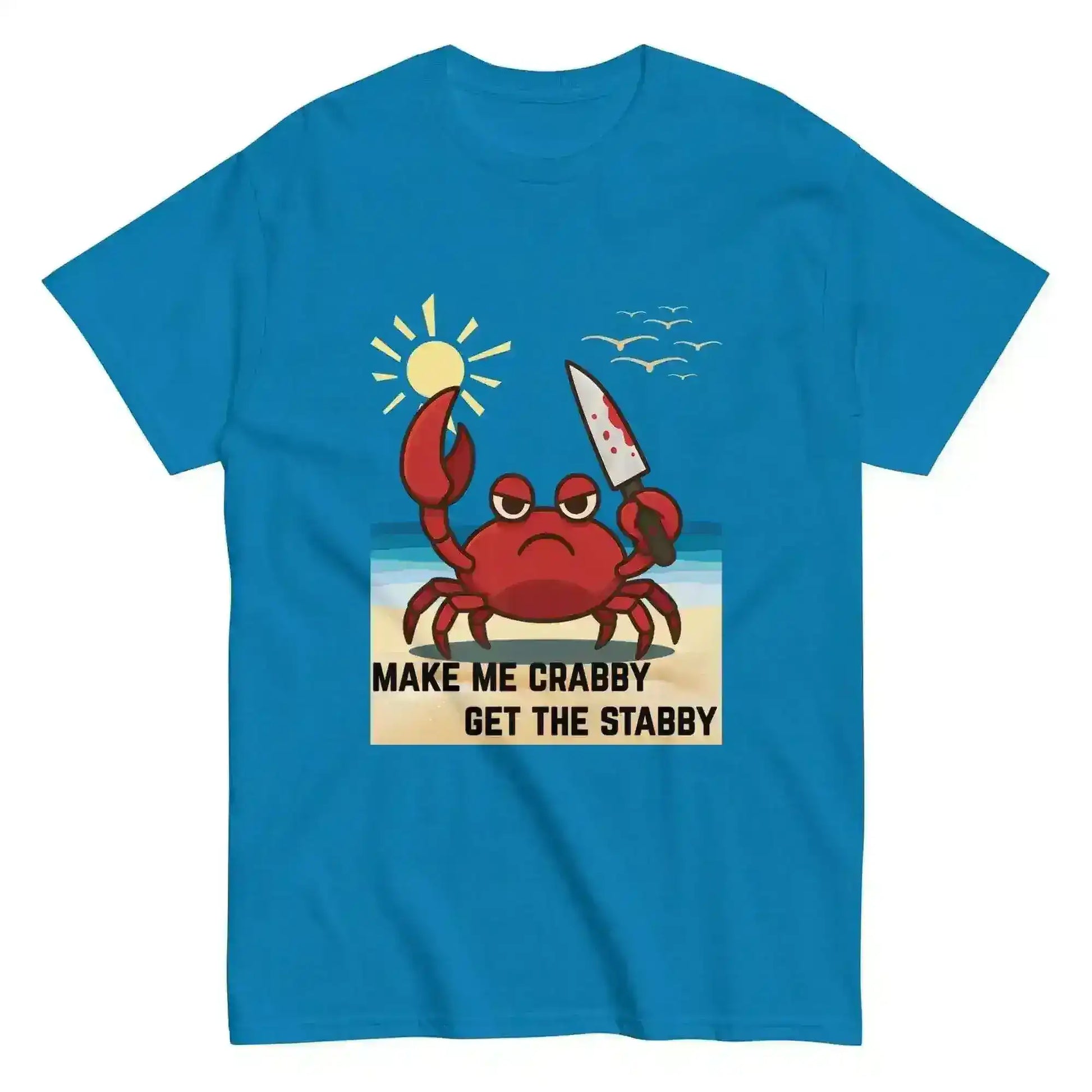 Make Me Crabby Get The Stabby True Crime Humor Unisex Graphic Tee - Cady Creations