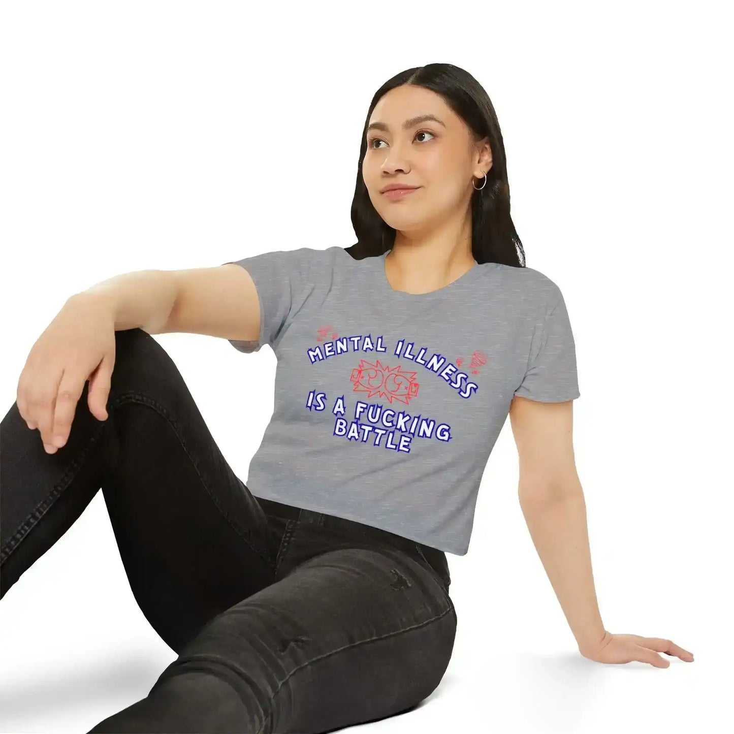  Mental Illness Is A Fuck!ng Battle - Crop Top - Cady Creations