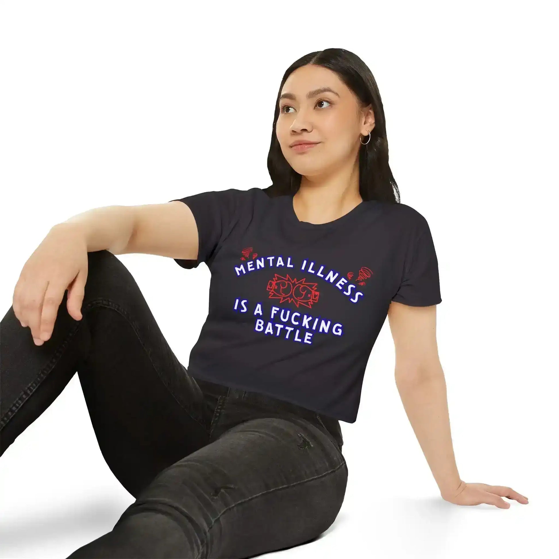  Mental Illness Is A Fuck!ng Battle - Crop Top - Cady Creations