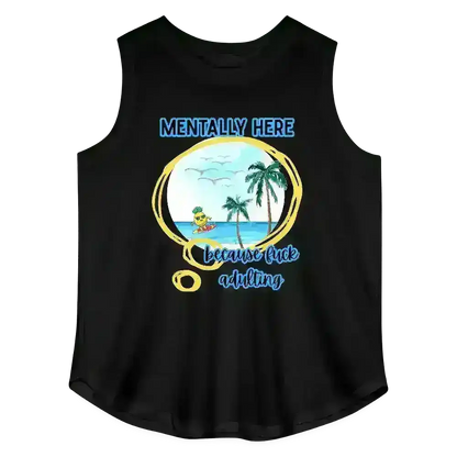 Mentally Here Because Fuck Adulting Women's Curvy Relaxed Tank Top - Cady Creations