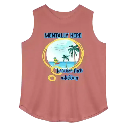 Mentally Here Because Fuck Adulting Women's Curvy Relaxed Tank Top - Cady Creations