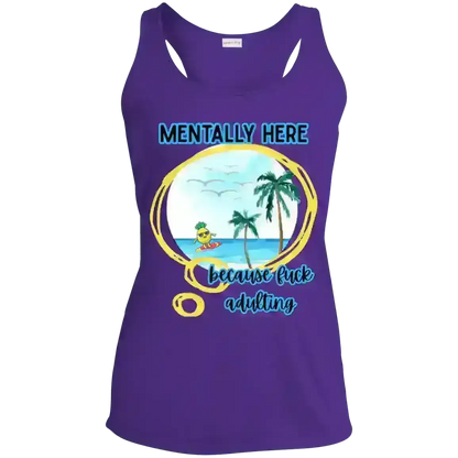 Mentally Here Because Fuck Adulting Racerback Tank - Mental Health Humor - Cady Creations