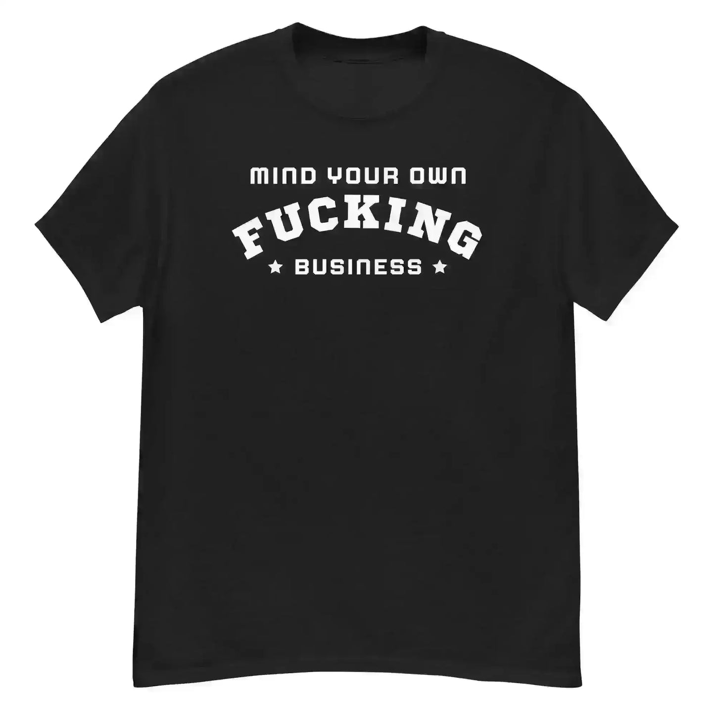 Mind Your F Business - Unisex Tee - Cady Creations