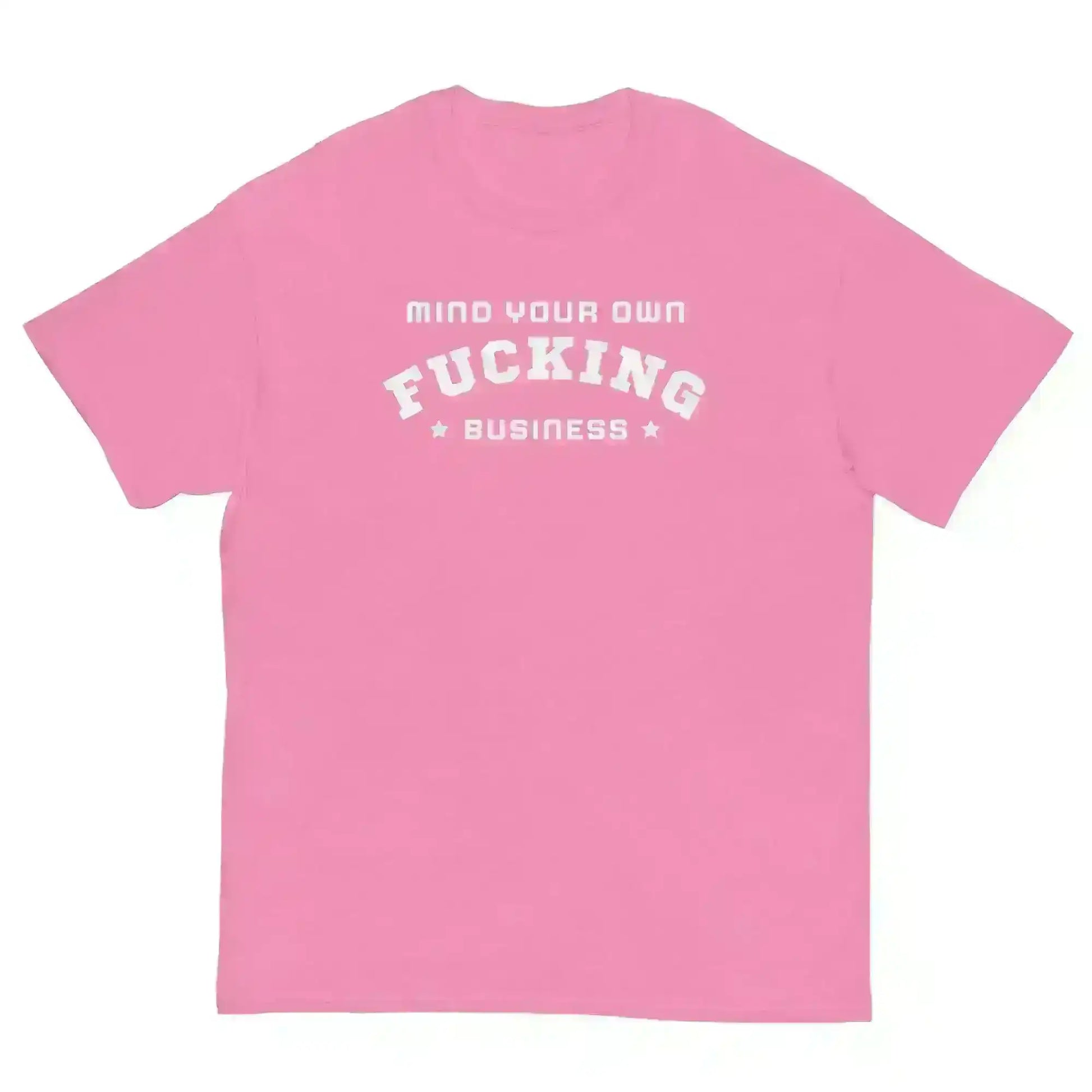 Mind Your F Business - Unisex Tee - Cady Creations