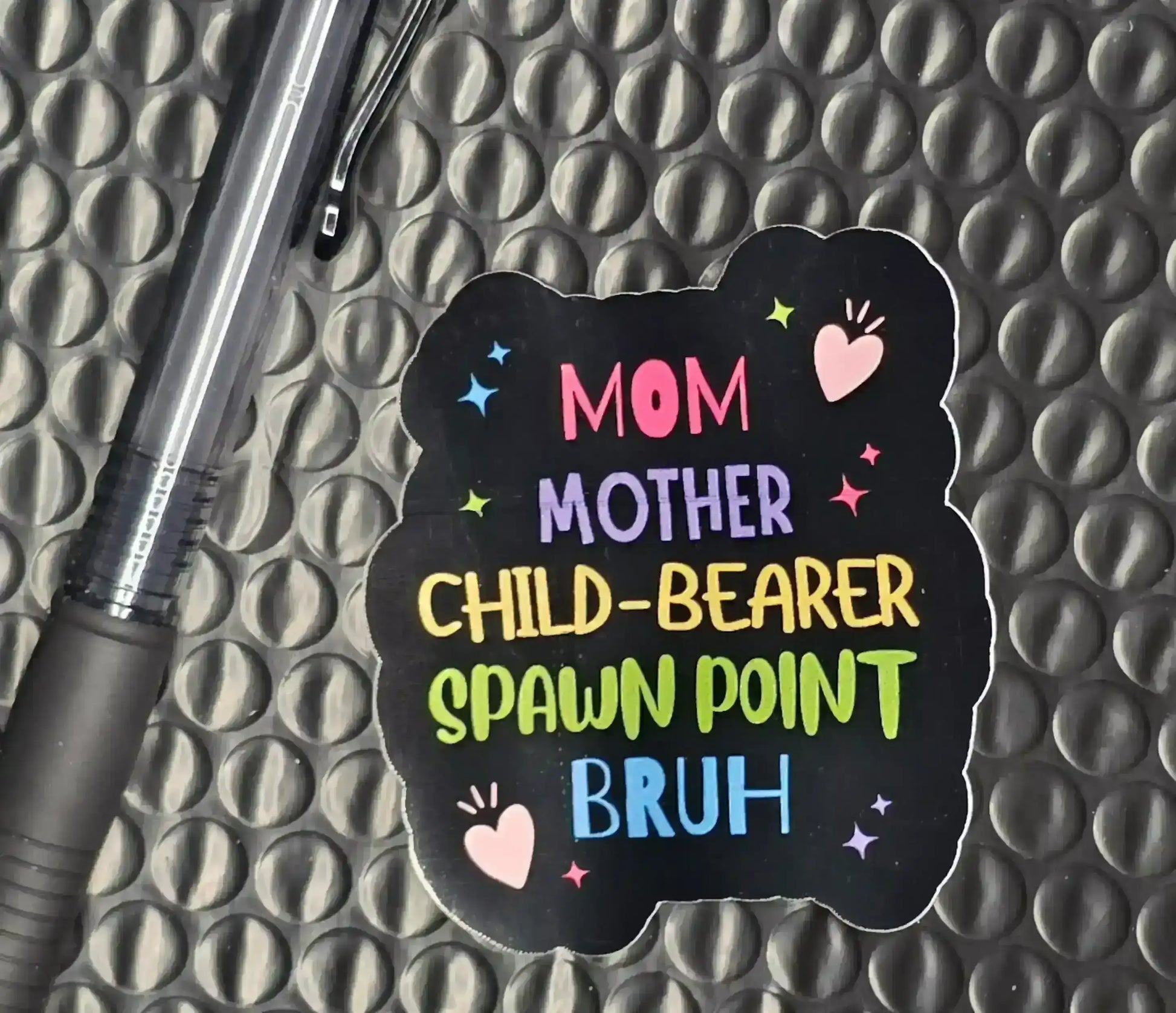 Mom Mother Child-Bearer Spawn Point Bruh Sticker | Funny Mom Humor - Cady Creations