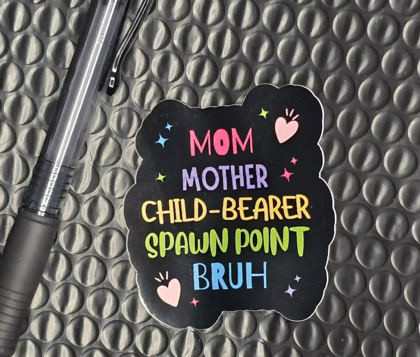 Mom Mother Child-Bearer Spawn Point Bruh Sticker | Funny Mom Humor - Cady Creations