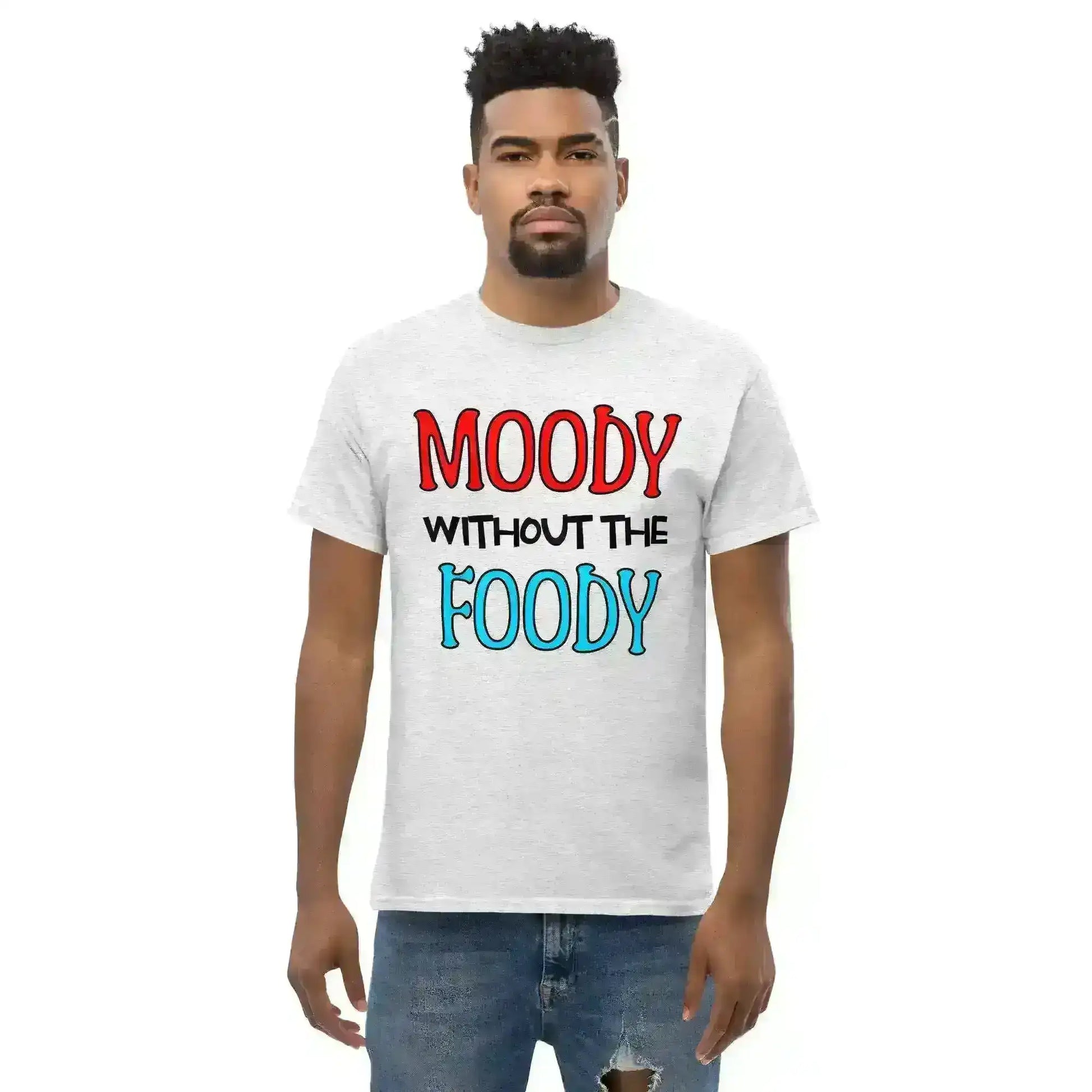 Moody Without The Foody Unisex Tee - Hangry Humor - Cady Creations