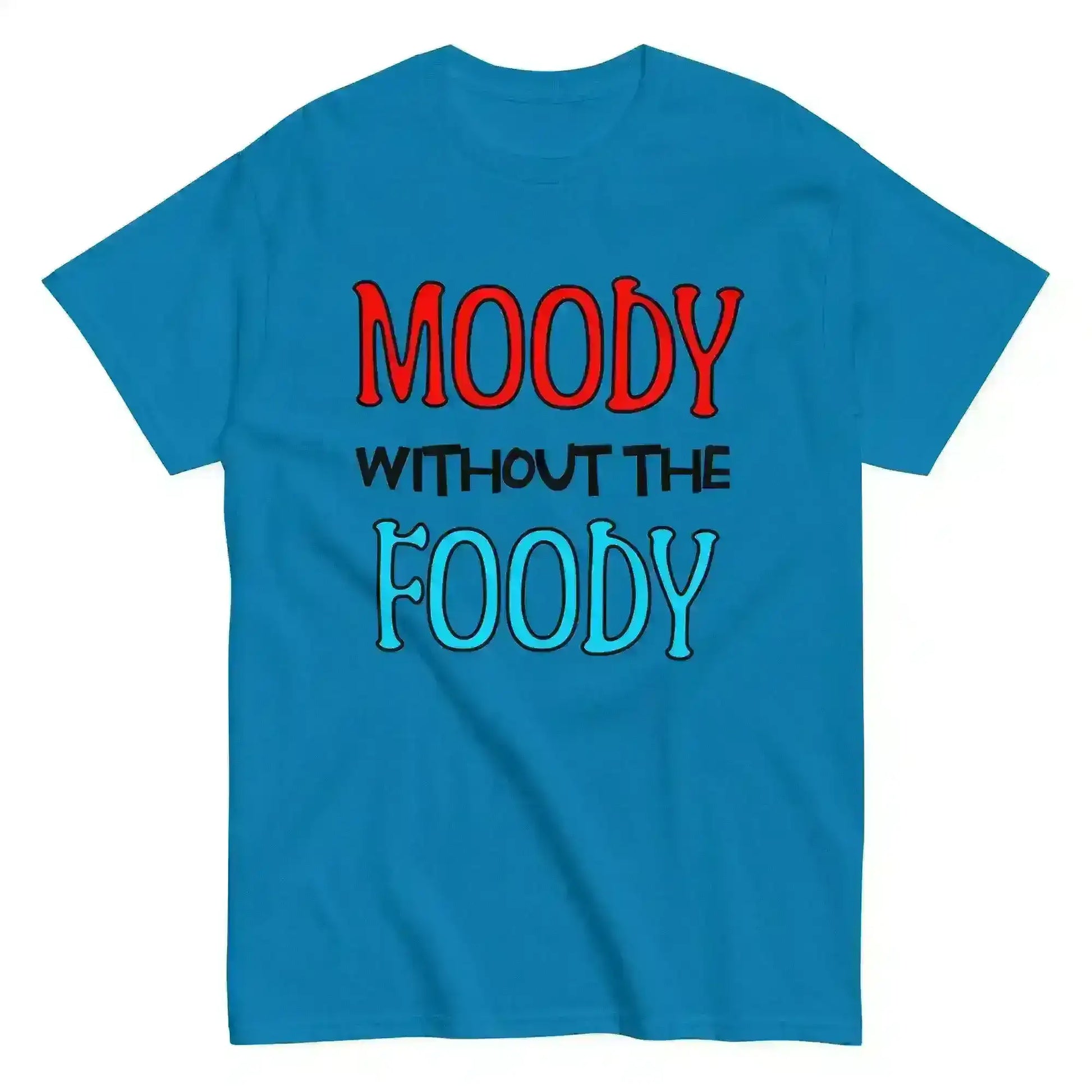 Moody Without The Foody Unisex Tee - Hangry Humor - Cady Creations