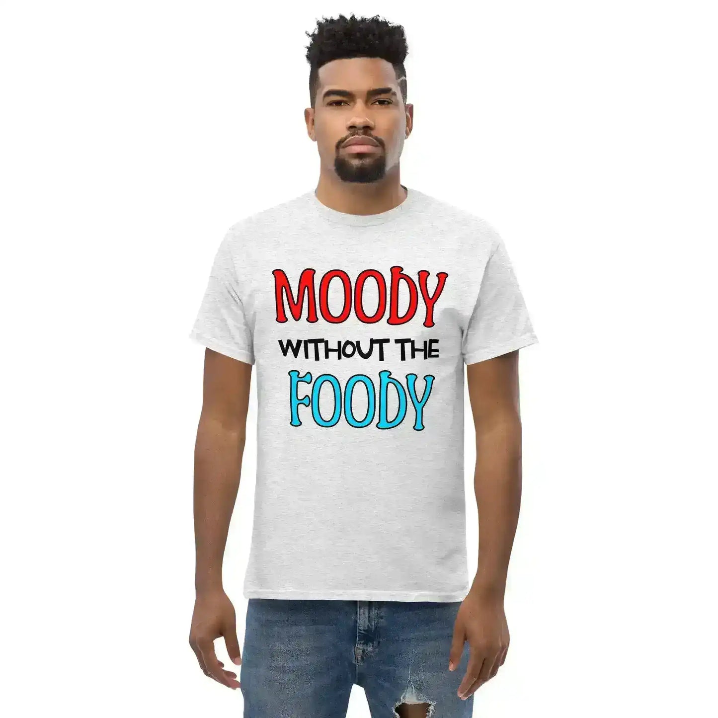 Moody Without The Foody Unisex Tee - Hangry Humor - Cady Creations