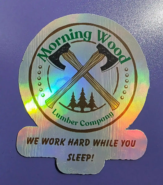  Morning Wood Lumber Company - Premium Vinyl Sticker - Cady Creations
