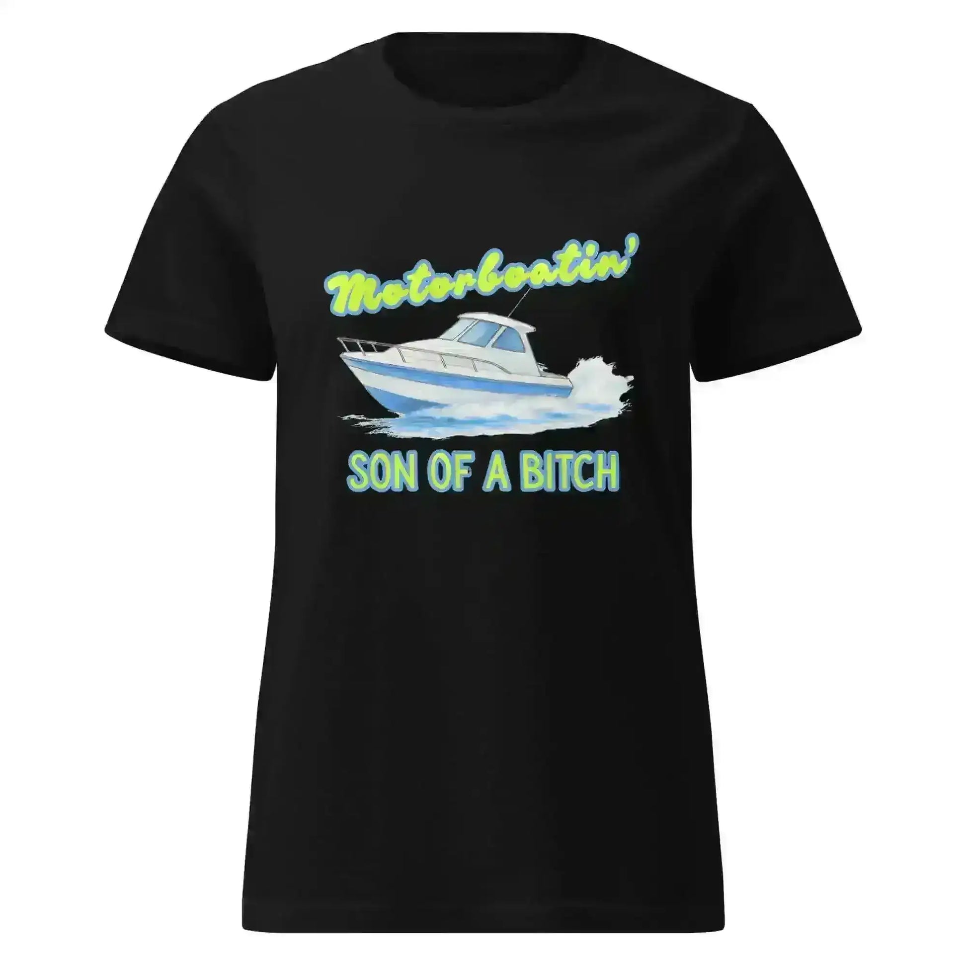 Motorboatin' Son of A Bitch Wedding Crashers - Fitted Tee - Cady Creations