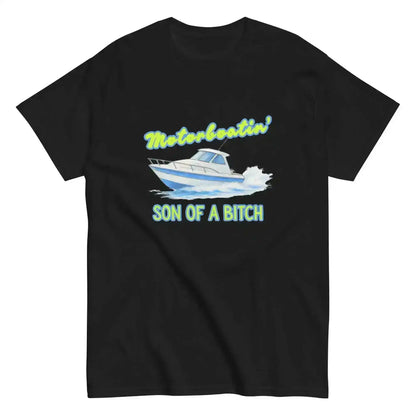 Motorboatin Son of A Bitch Wedding Crashers Unisex Graphic Tee - Cady Creations