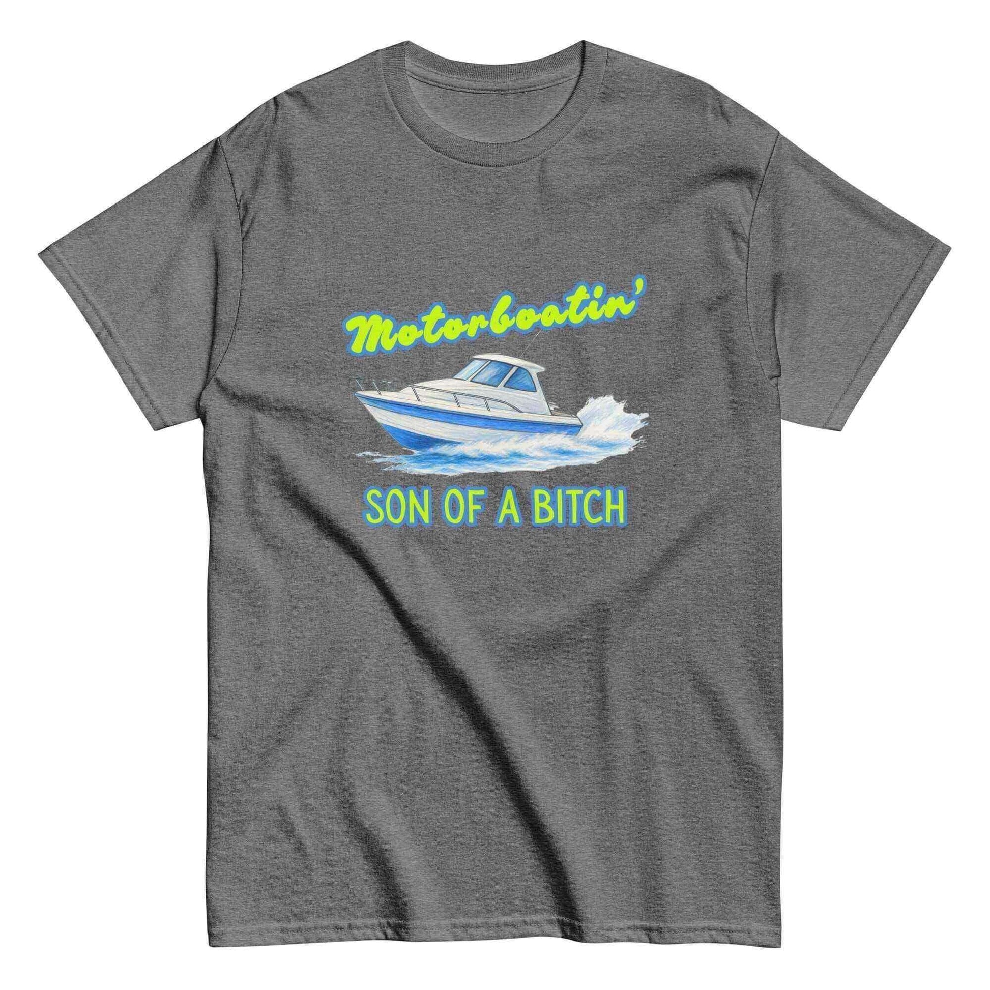 Motorboatin Son of A Bitch Wedding Crashers Unisex Graphic Tee - Cady Creations