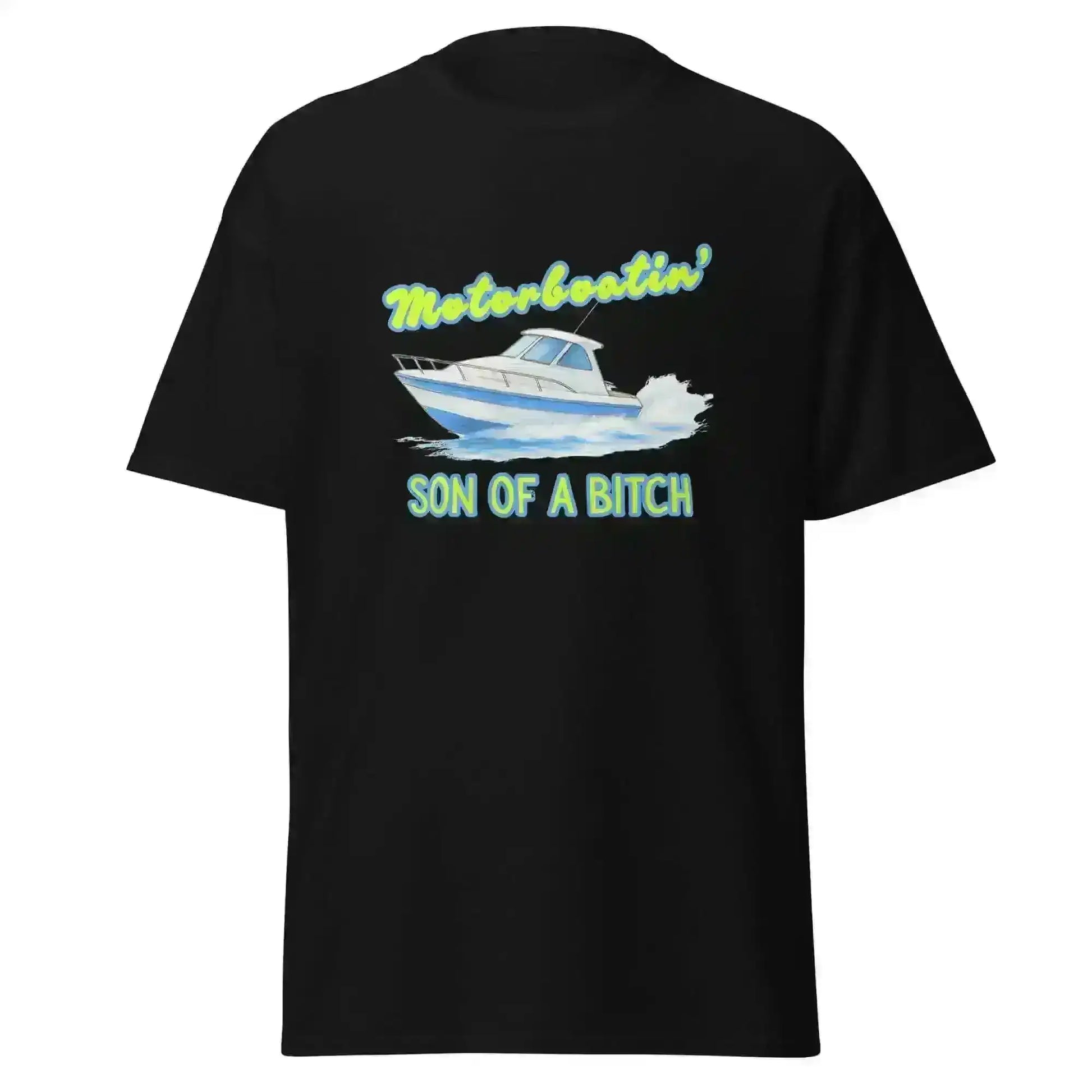 Motorboatin Son of A Bitch Wedding Crashers - Unisex Tee - Cady Creations