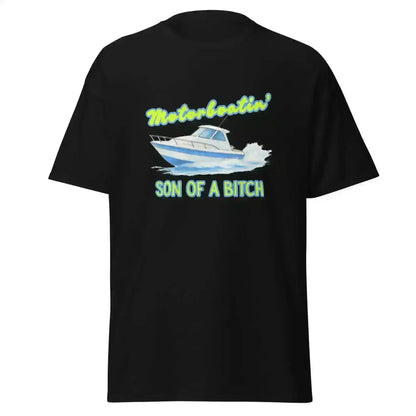 Motorboatin Son of A Bitch Wedding Crashers - Unisex Tee - Cady Creations