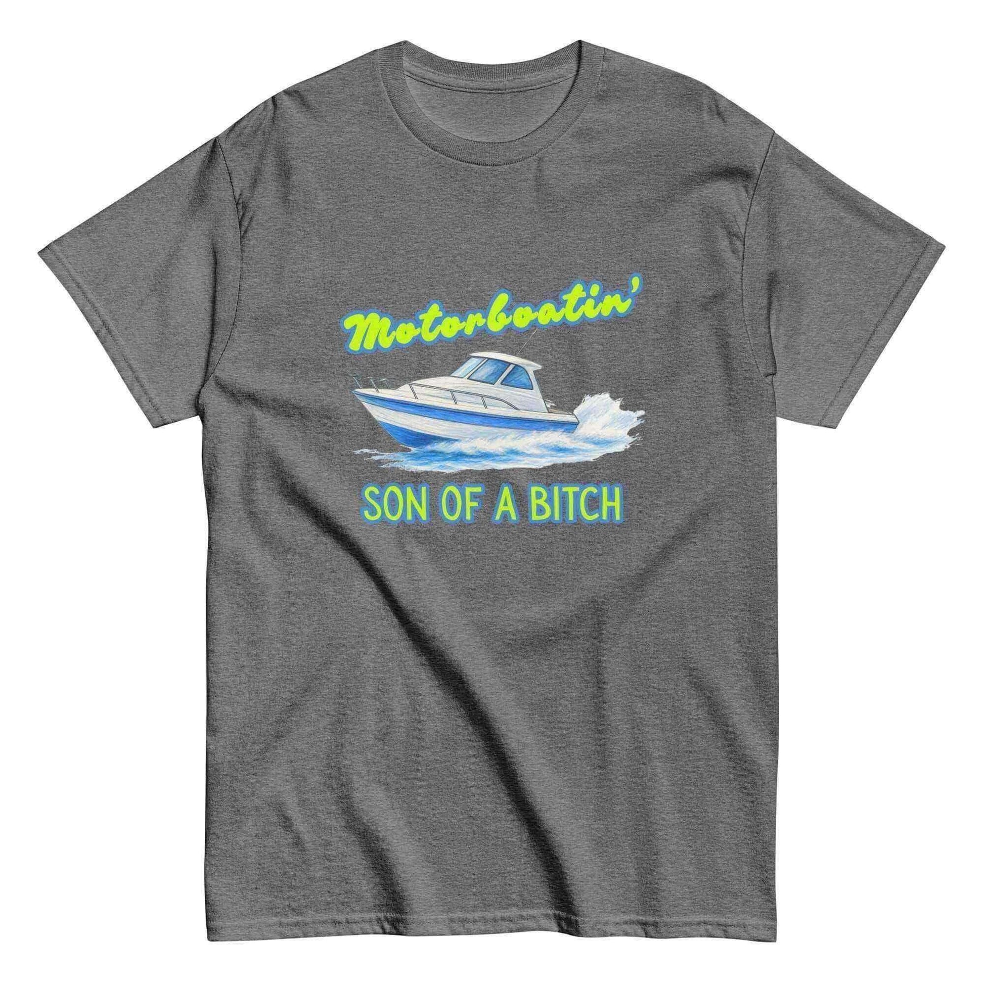 Motorboatin Son of A Bitch Wedding Crashers - Unisex Tee - Cady Creations