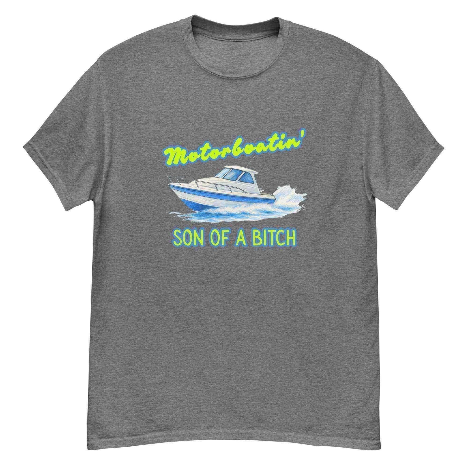 Motorboatin Son of A Bitch Wedding Crashers - Unisex Tee - Cady Creations