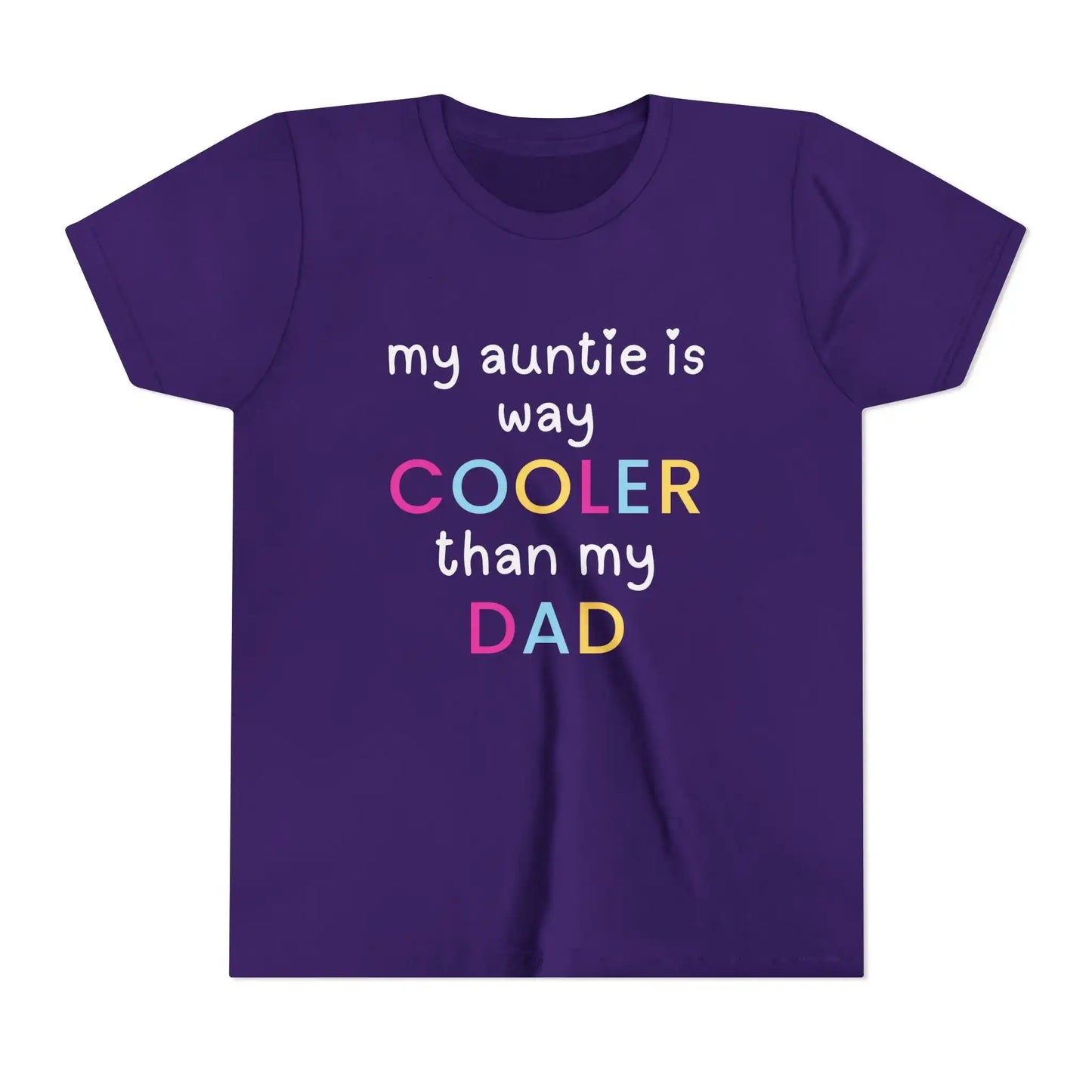  My Auntie Is Way Cooler Than My Dad - Youth Tee - Cady Creations