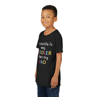  My Auntie Is Way Cooler Than My Dad - Youth Tee - Cady Creations