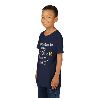  My Auntie Is Way Cooler Than My Dad - Youth Tee - Cady Creations