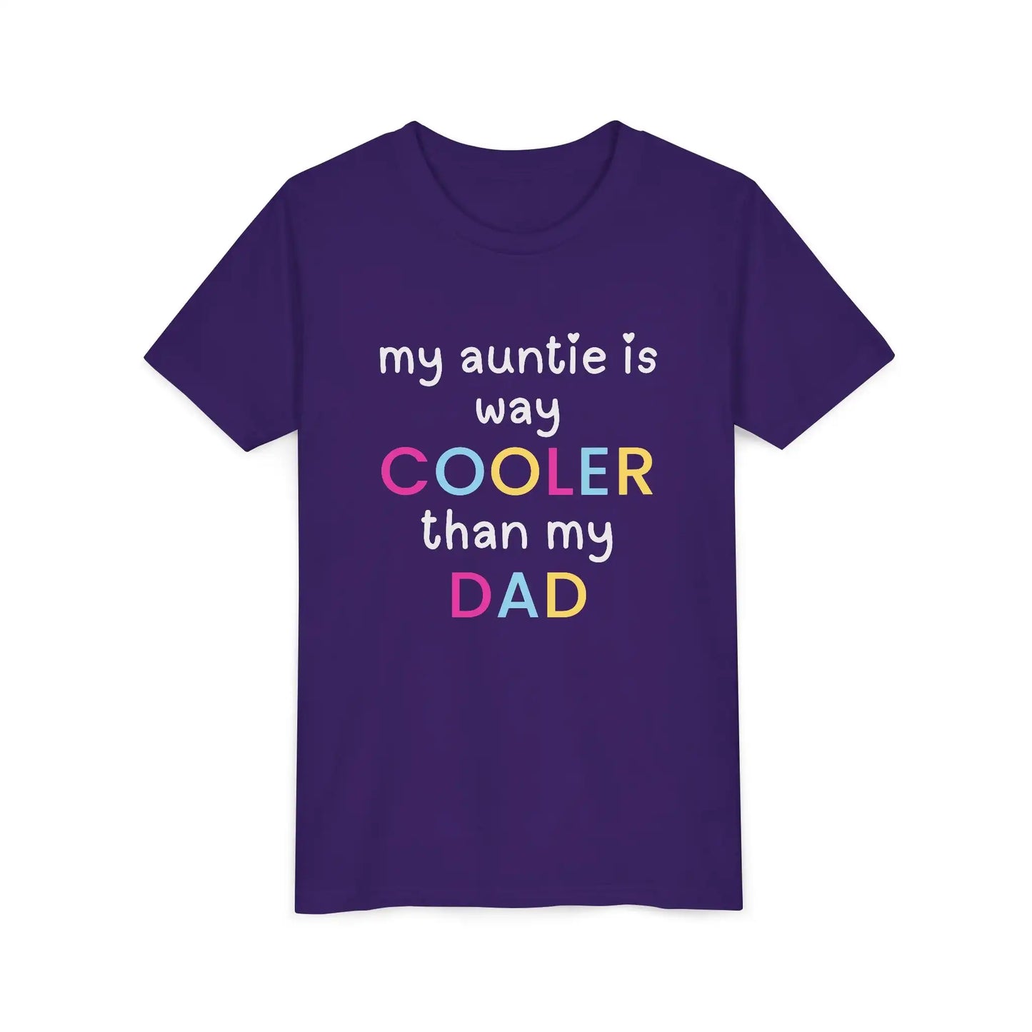  My Auntie Is Way Cooler Than My Dad - Youth Tee - Cady Creations