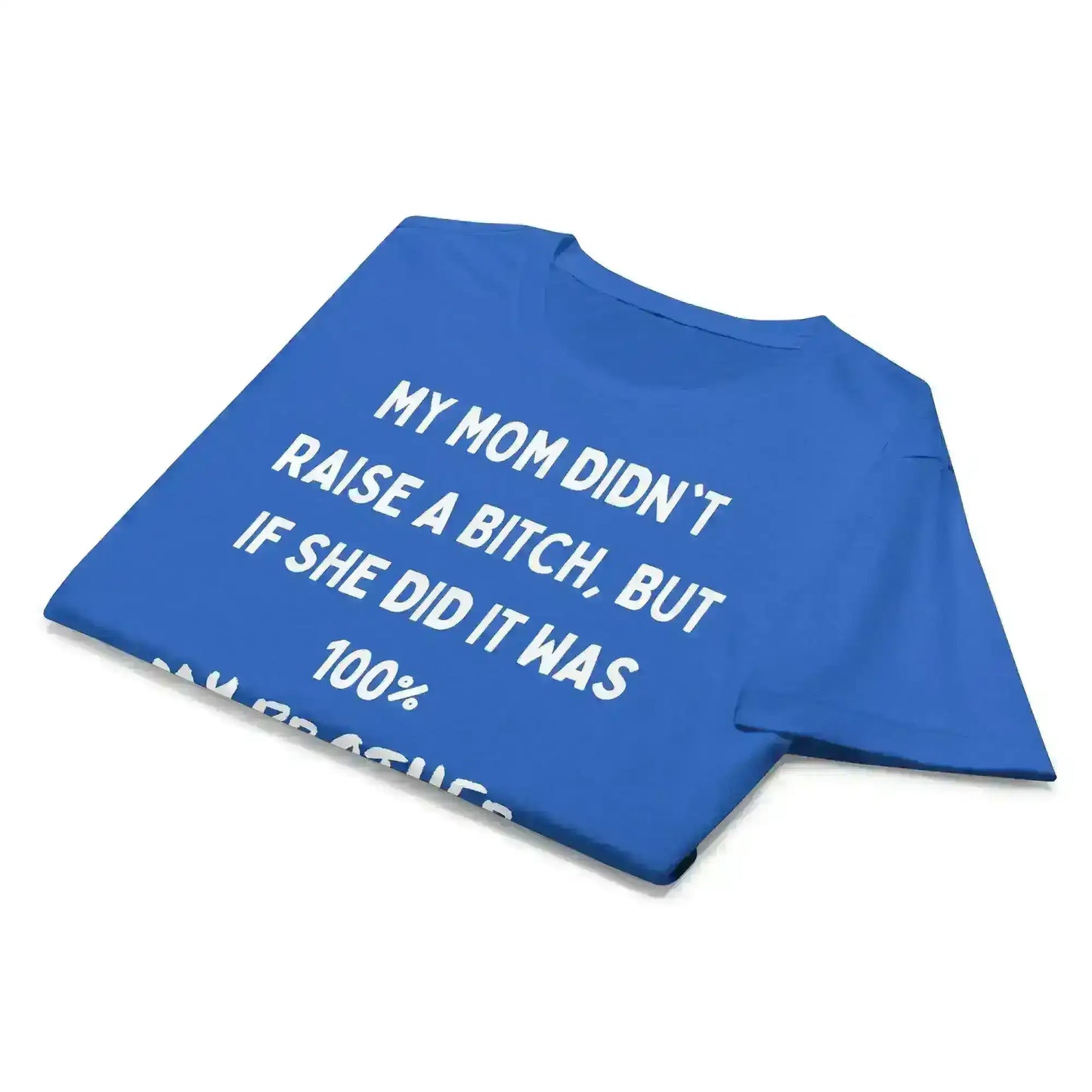 My Brother Is The Problem Sibling - Fitted Tee - Cady Creations