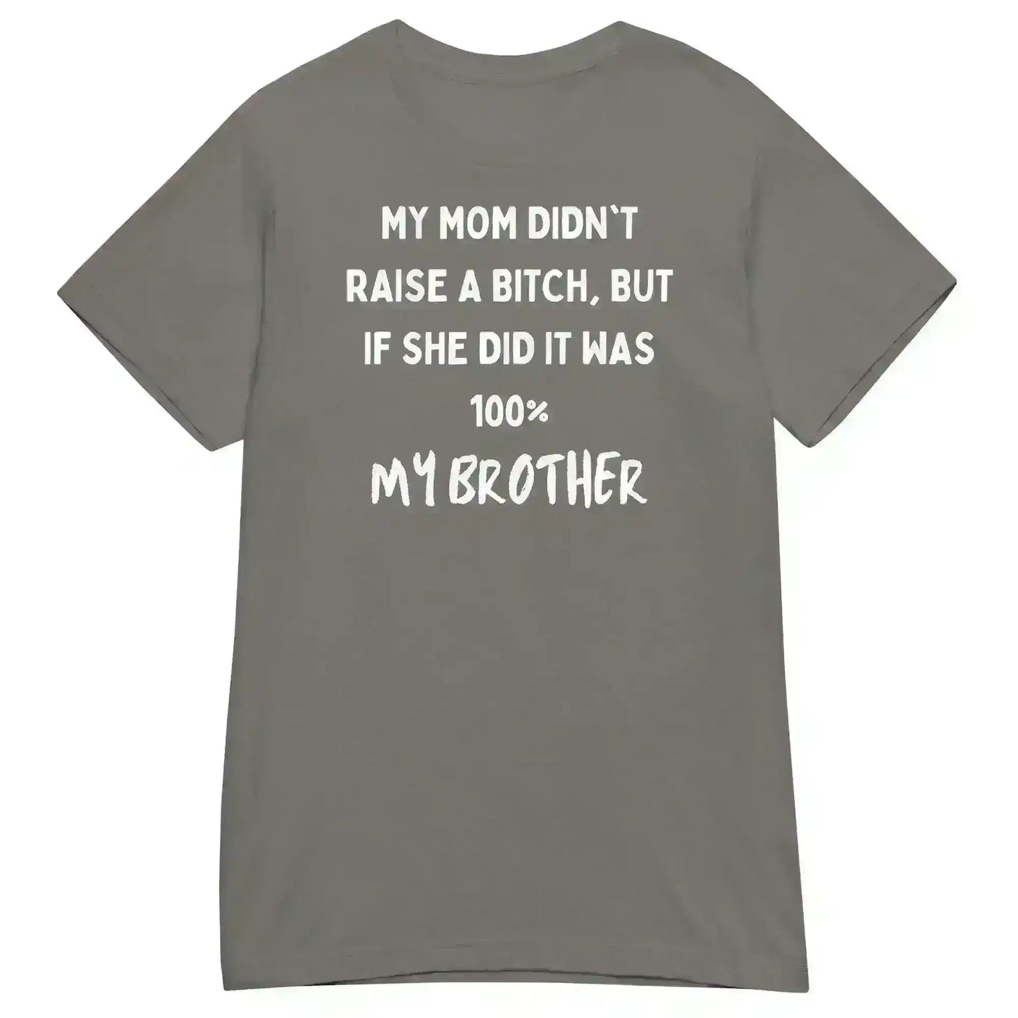 My Brother Is The Problem Sibling - Fitted Tee - Cady Creations