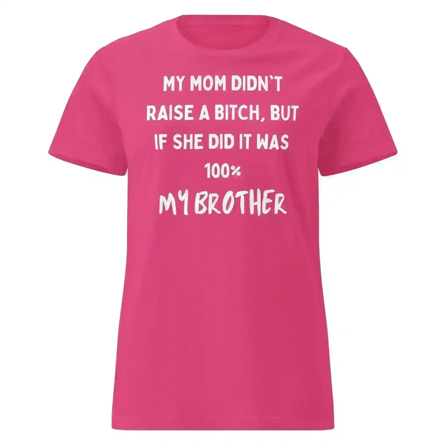 My Brother Is The Problem Sibling - Fitted Tee - Cady Creations