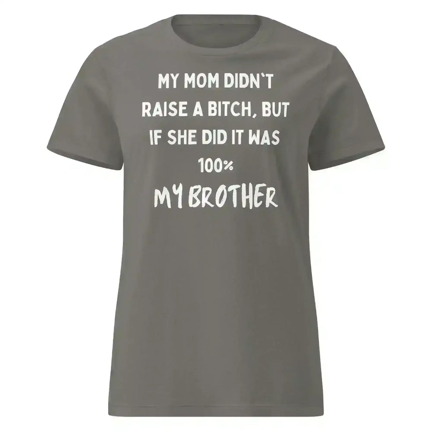 My Brother Is The Problem Sibling - Fitted Tee - Cady Creations