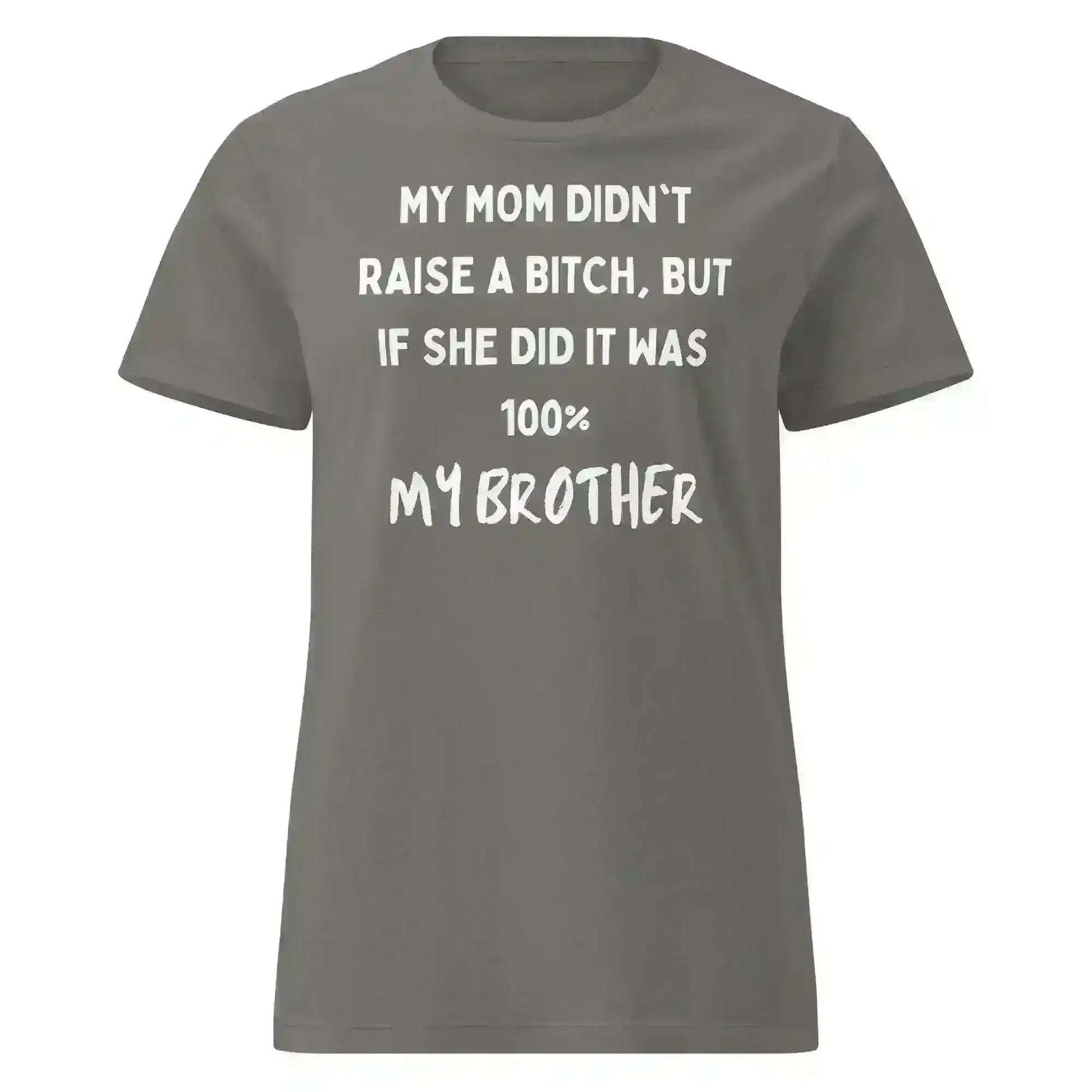 My Brother Is The Problem Sibling - Fitted Tee - Cady Creations