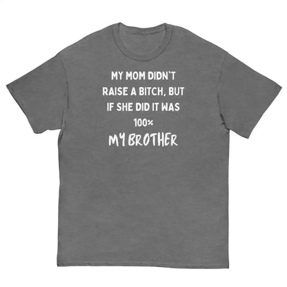 My Brother Is The Problem Sibling Unisex Graphic Tee - Cady Creations