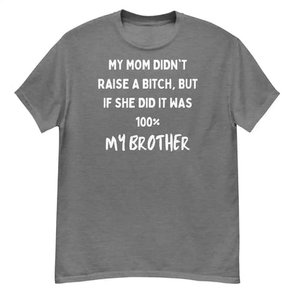 My Brother Is The Problem Sibling Unisex Graphic Tee - Cady Creations