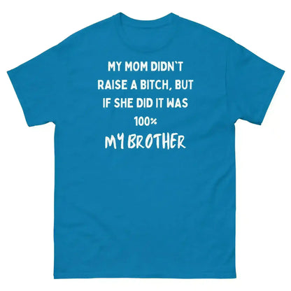 My Brother Is The Problem Sibling Unisex Graphic Tee - Cady Creations