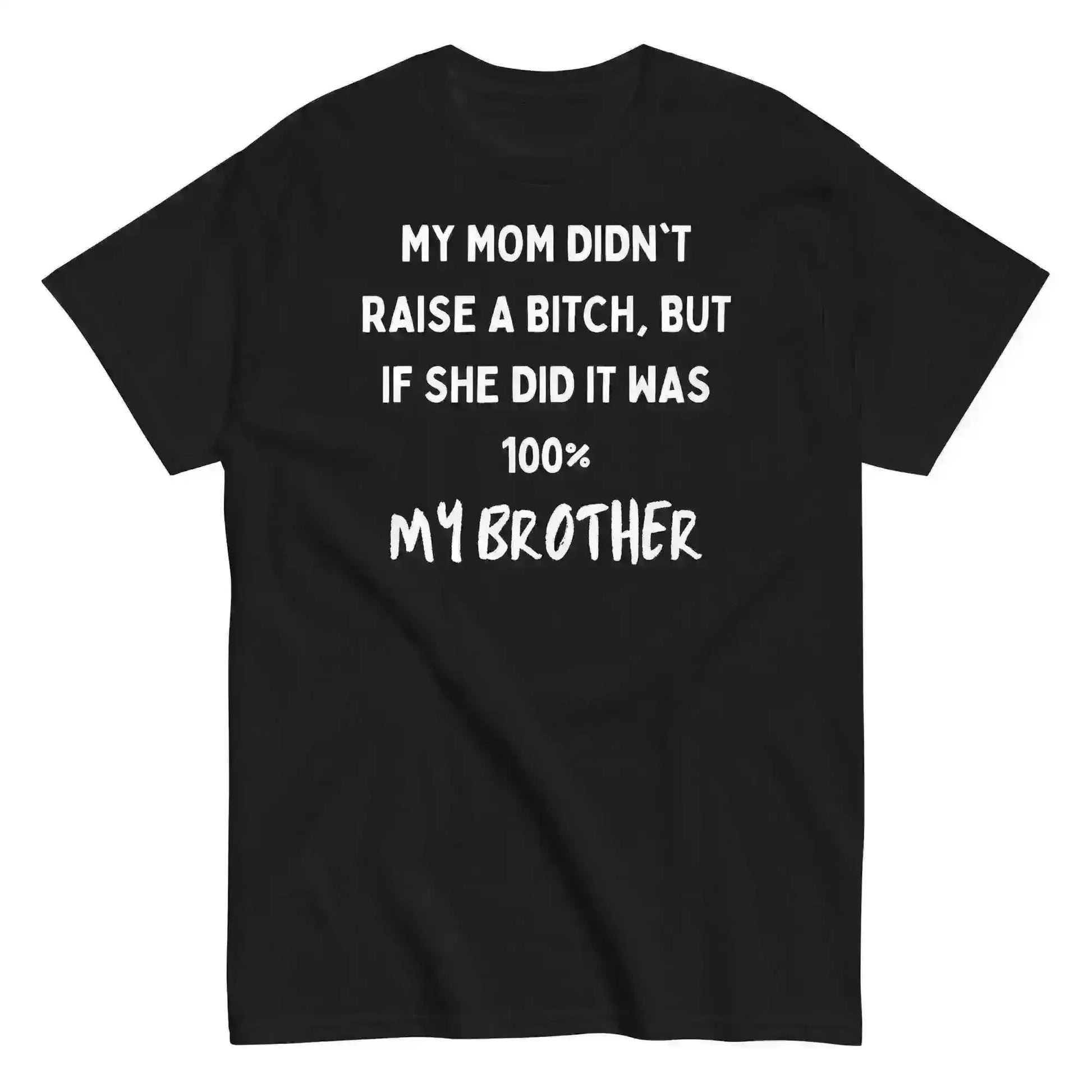My Brother Is The Problem Sibling - Unisex Tee - Cady Creations