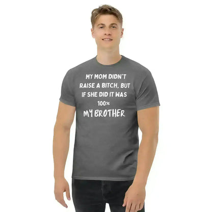 My Brother Is The Problem Sibling - Unisex Tee - Cady Creations
