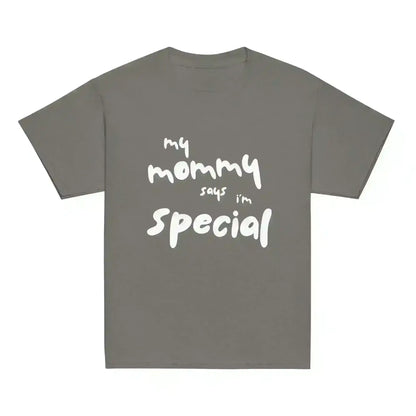 My Mommy Says I'm Special - Youth Tee - Cady Creations