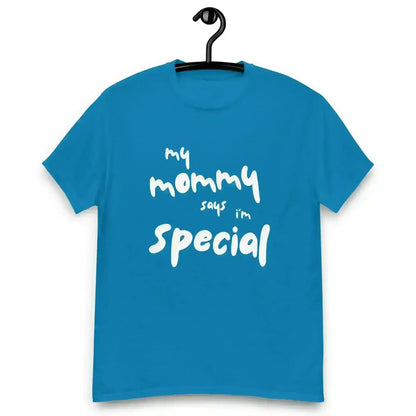 My Mommy Says I'm Special Unisex Graphic Tee - Cady Creations