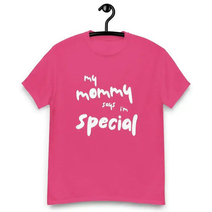 My Mommy Says I'm Special Unisex Graphic Tee - Cady Creations