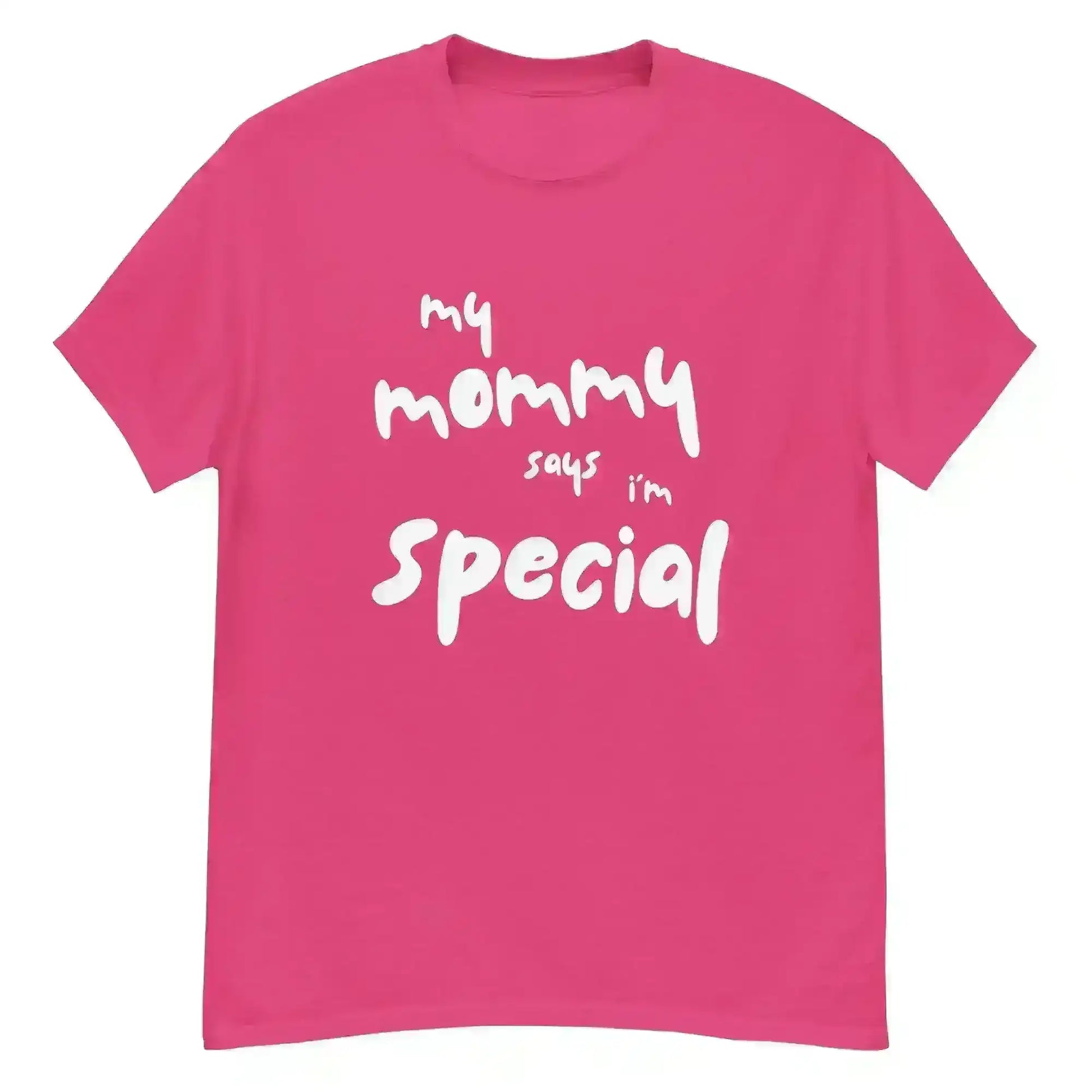 My Mommy Says I'm Special Unisex Graphic Tee - Cady Creations