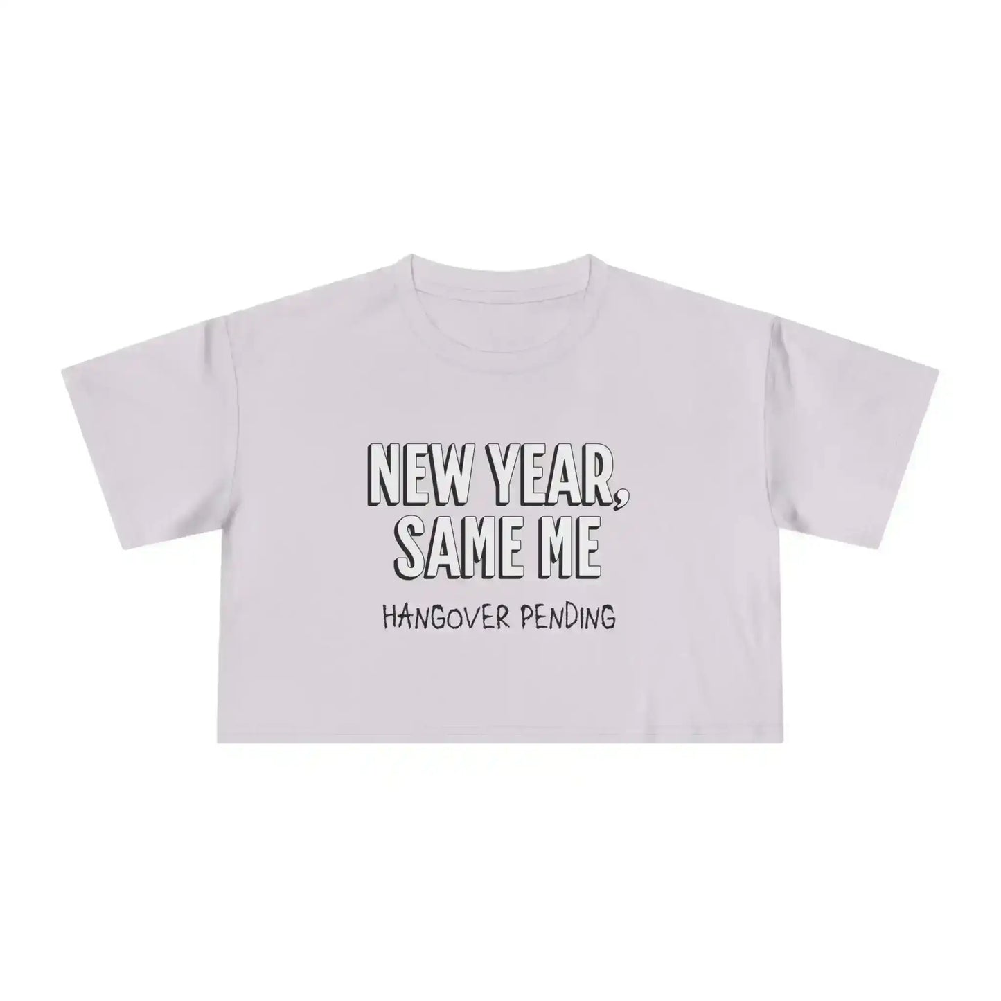  New Year, Same Me - Crop Top - Cady Creations