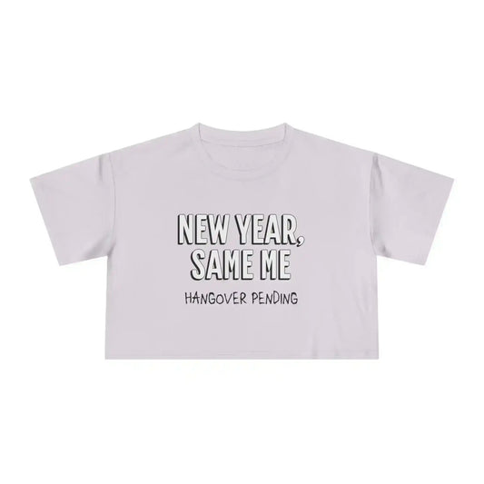  New Year, Same Me - Crop Top - Cady Creations