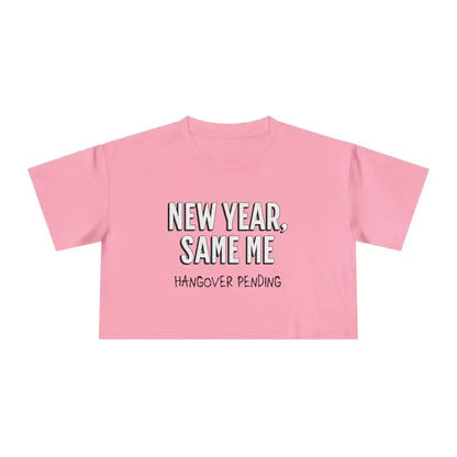  New Year, Same Me - Crop Top - Cady Creations
