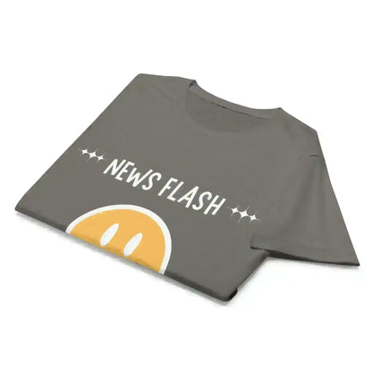 News Flash You're Not Special - Fitted Tee - Cady Creations