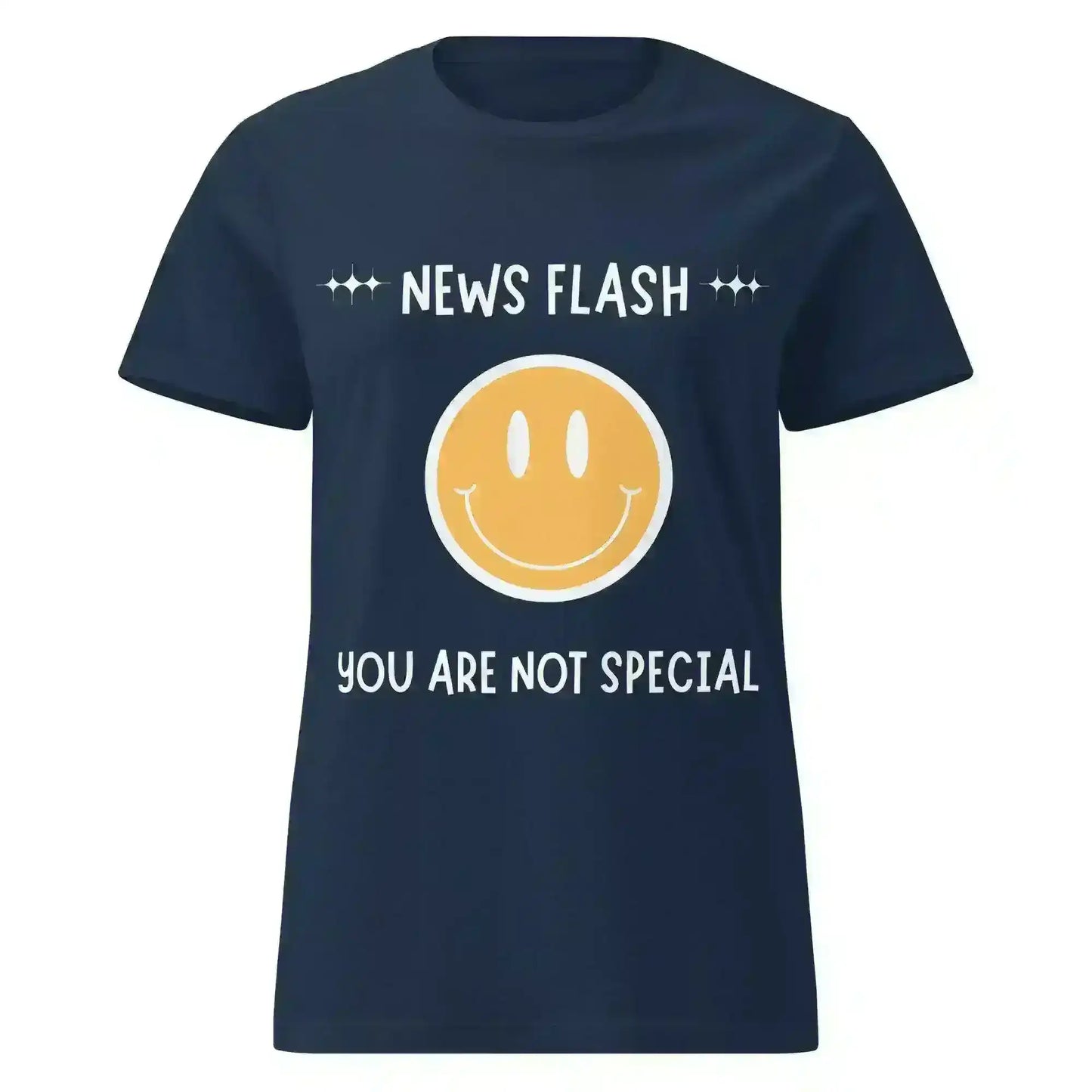 News Flash You're Not Special - Fitted Tee - Cady Creations